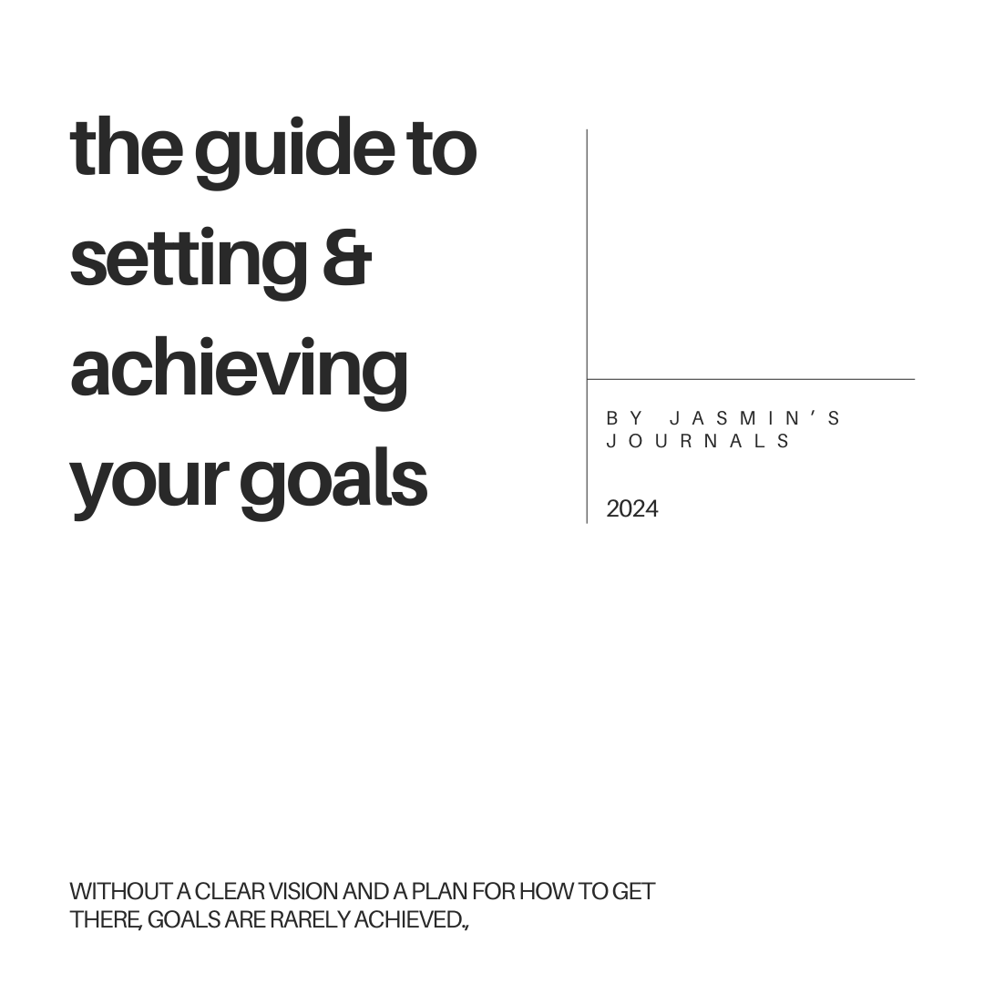 The Guide to Setting & Achieving Your Goals (Digital Copy)