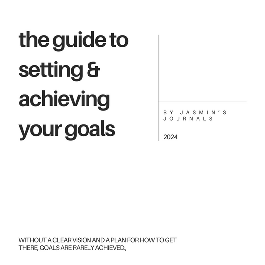 The Guide to Setting & Achieving Your Goals (Digital Copy)